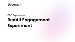 Reddit engagement experiment AI Search GEO