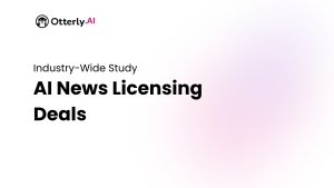 AI news licensing deals OtterlyAI Study